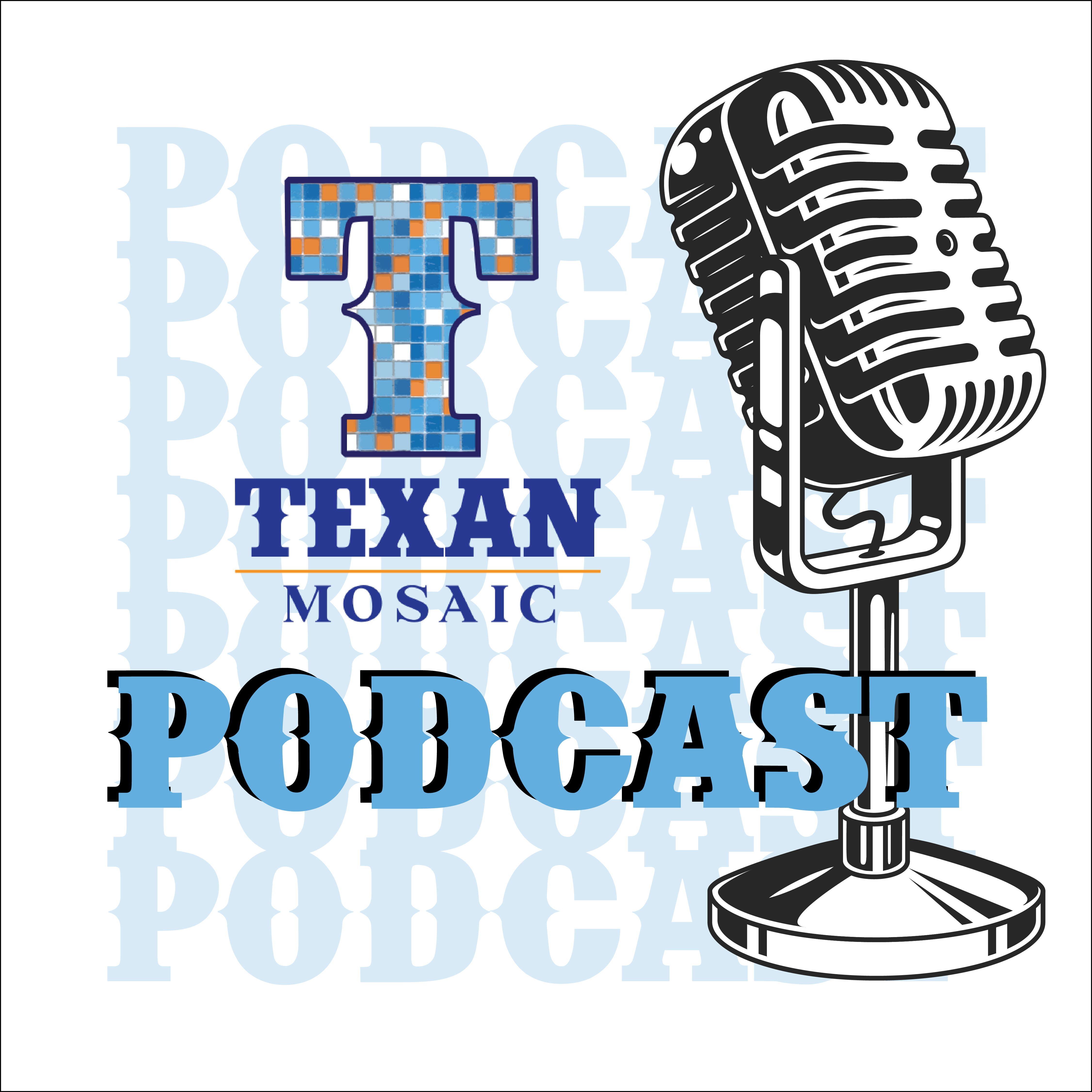 Texan Mosaic Podcast | Student Healthcare